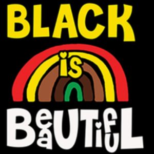 Black is Beautiful