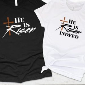 He Is Risen Indeed